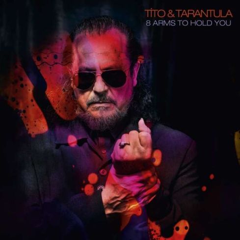 Cover des Tito & Tarantula-Albums "8 Arms To Hold You".