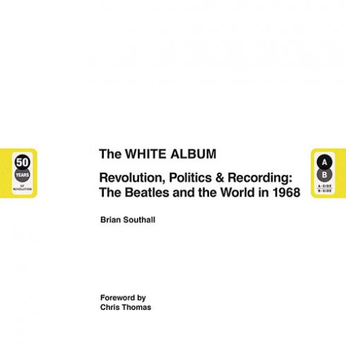 Buch-Cover von The White Album — Revolution, Politics & Recording: The Beatles And The World In 1968