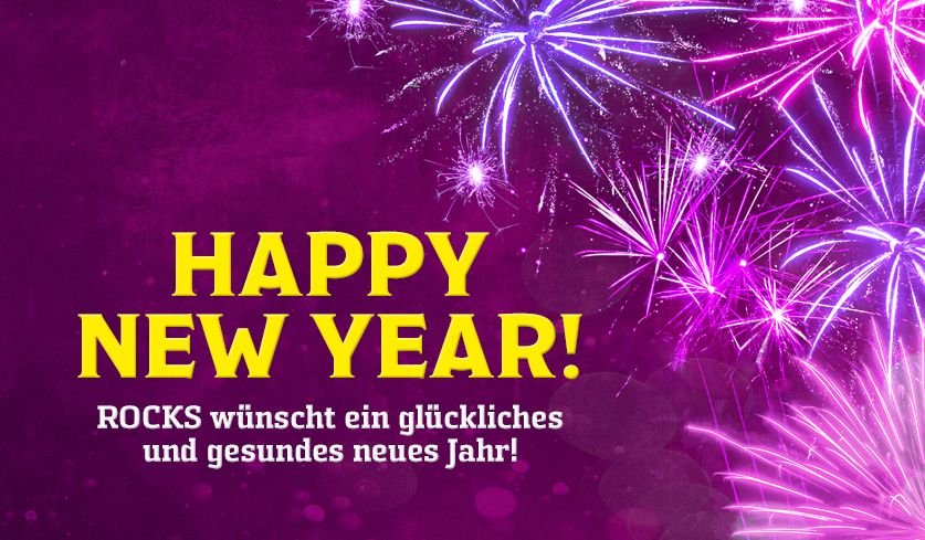 ROCKS wünscht ein glückliches, gesundes und rundum gutes neues Jahr 2025!