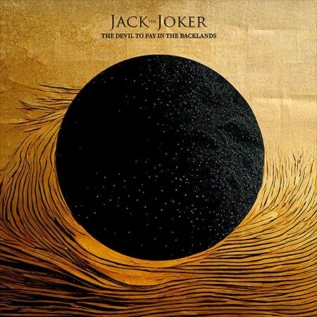 Cover des Jack The Joker-Albums "The Devil To Pay In The Backlands".
