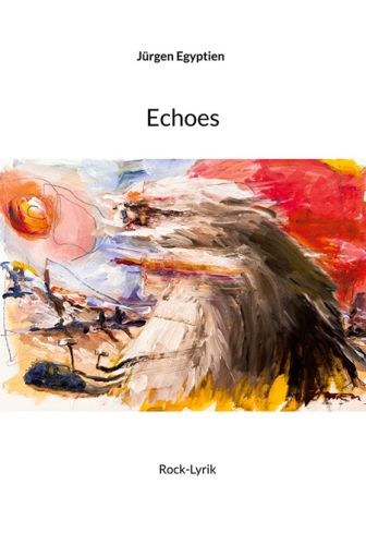 Cover des Jürgen Egyptien-Buches "Echoes — Rock-Lyrik".