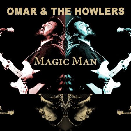 Cover des Omar & The Howlers-Albums "Magic Man".