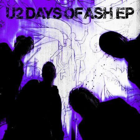 Cover der U2-EP "Days Of Ash".