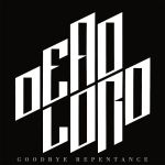Cover des Dead Lord-Albums "Goodbye Repentance".