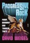 Cover des Buches Progressive Rock — Pomp, Bombast und tausend Takte.
