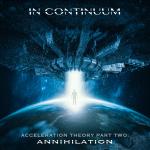 Cover des In Continuum-Albums "Acceleration Theory Part Two — Annihilation".