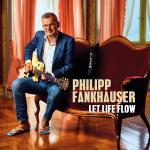 Cover des Philipp Fankhauser-Albums "Let Life Flow".