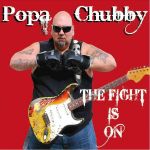 Cover des Popa Chubby-Albums "The Fight Is On".