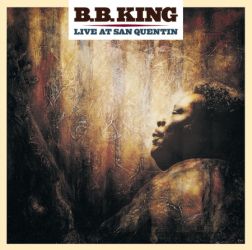 Cover des B.B. King-Albums "Live At San Quentin".