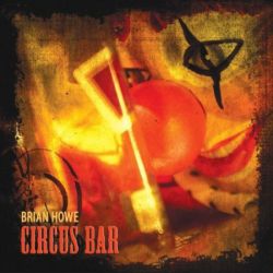 Cover des Brian Howe-Albums "Circus Bar".